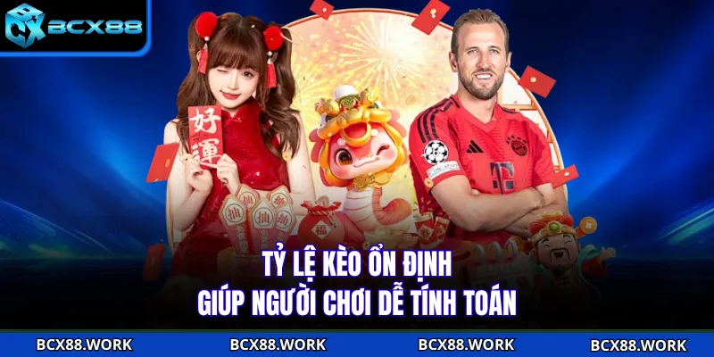 THỂ THAO Tỷ lệ kèo ổn định giúp người chơi dễ tính toán